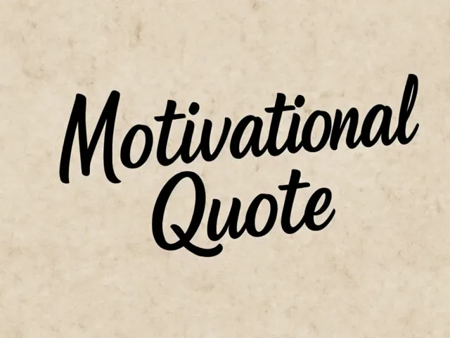 handwritten style motivational quote on textured background